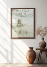 Art Prints of Life is a beach. Find your wave. | Beachscape