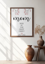 Art Prints of MOM Boss of this crazy family