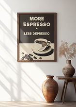 Art Prints of More Espresso - Less Depresso