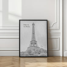 Art Prints of Take me to Paris