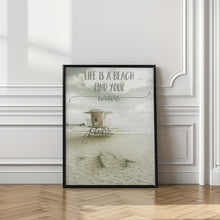 Art Prints of Life is a beach. Find your wave. | Beachscape