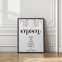 Art Prints of MOM Boss of this crazy family