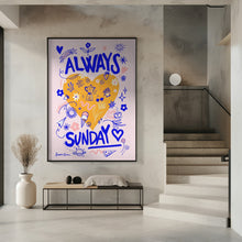 Art Prints of Always Sunday