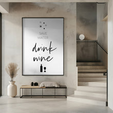 Art Prints of SAVE WATER – DRINK WINE