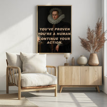 Art Prints of You&#039;ve proven you&#039;re a human. Continue your action.