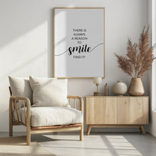 Art Prints of THERE IS ALWAYS A REASON TO SMILE