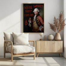 Art Prints of Make Money Not Friends