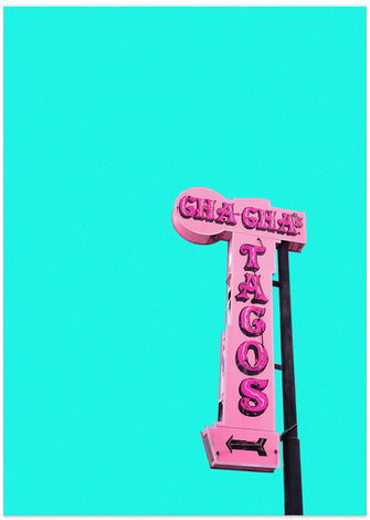 Art Prints of Cha-Cha's Tacos Sign