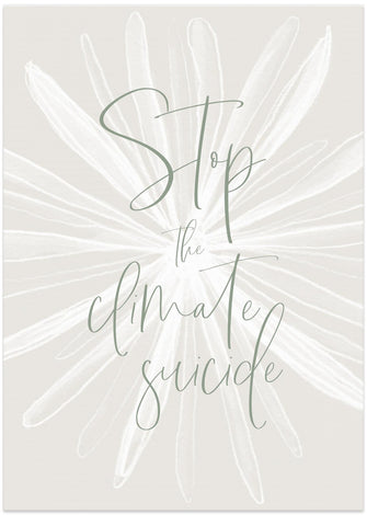 Art Prints of Stop the climate suicide