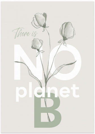 Art Prints of There is no planet B