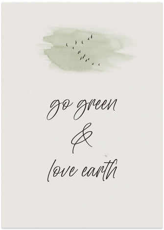 Art Prints of Go green - Love earth