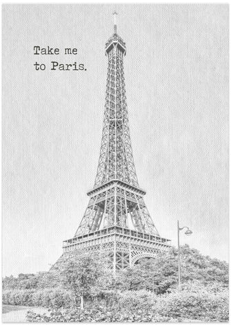 Art Prints of Take me to Paris