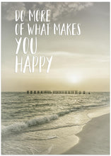 Art Prints of Do more of what makes you happy | Sunset