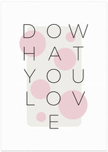 Art Prints of Do what you love - pink