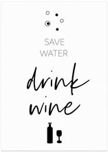 Art Prints of SAVE WATER – DRINK WINE