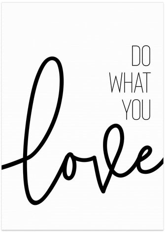 Art Prints of Do what you love