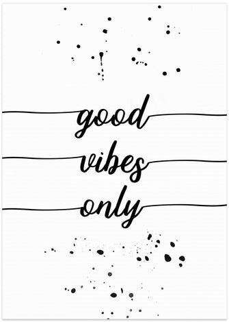 Art Prints of Good vibes only