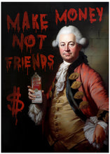 Art Prints of Make Money Not Friends